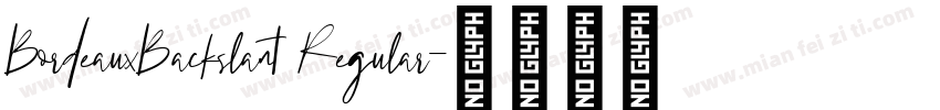 BordeauxBackslant Regular字体转换